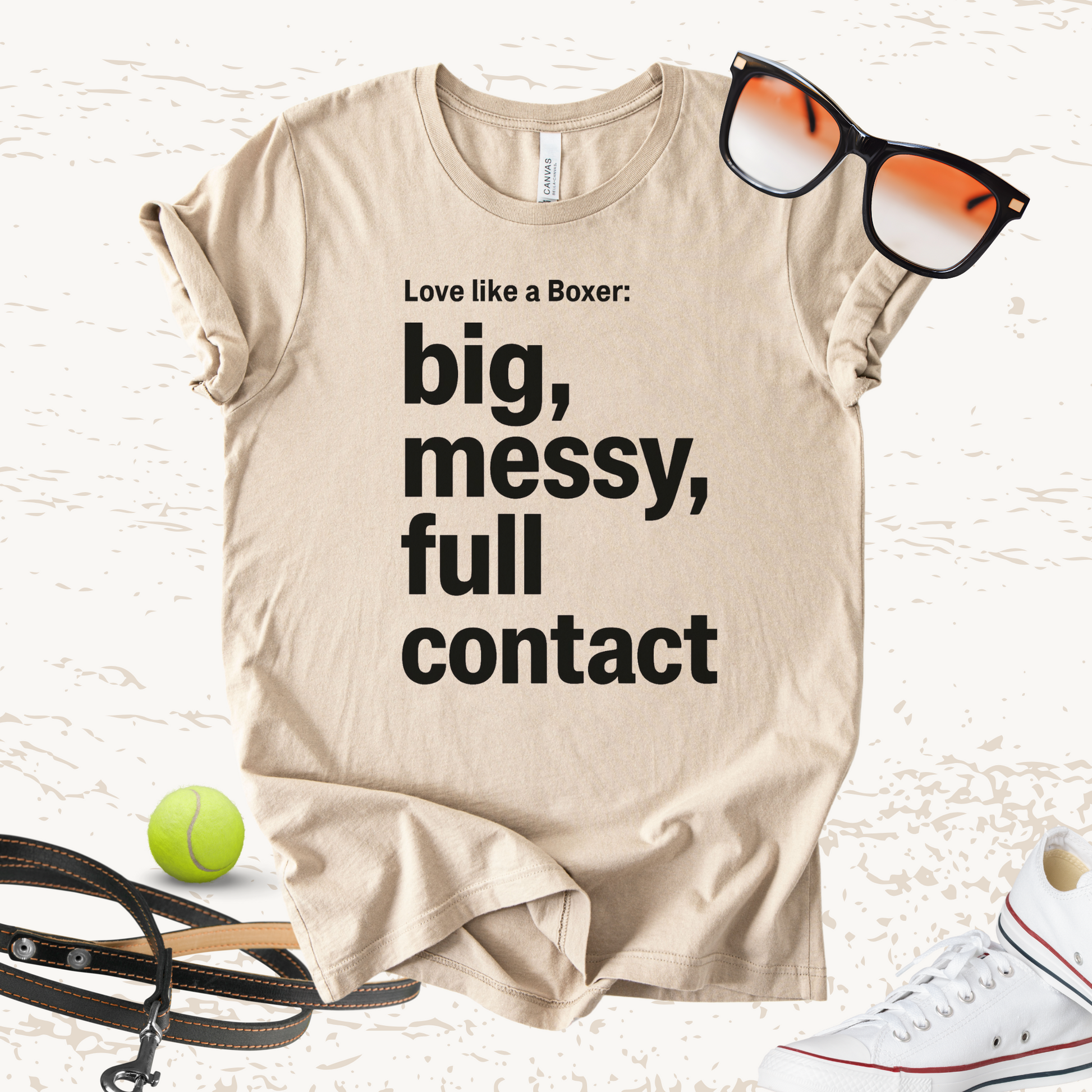 Unisex Zeke Squad T-shirt with the bold typography phrase “Love Like a Boxer” celebrating the messy, wholehearted love of Boxer dogs.