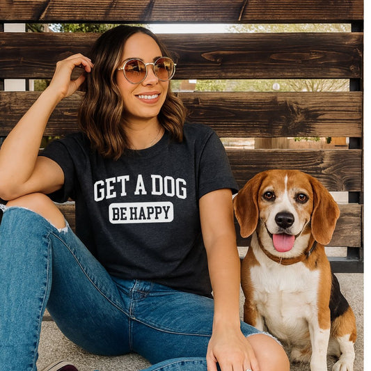 Get A Dog Be Happy T-shirt - Zeke Squad