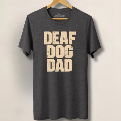 Deaf Dog Dad T-shirt - Zeke Squad