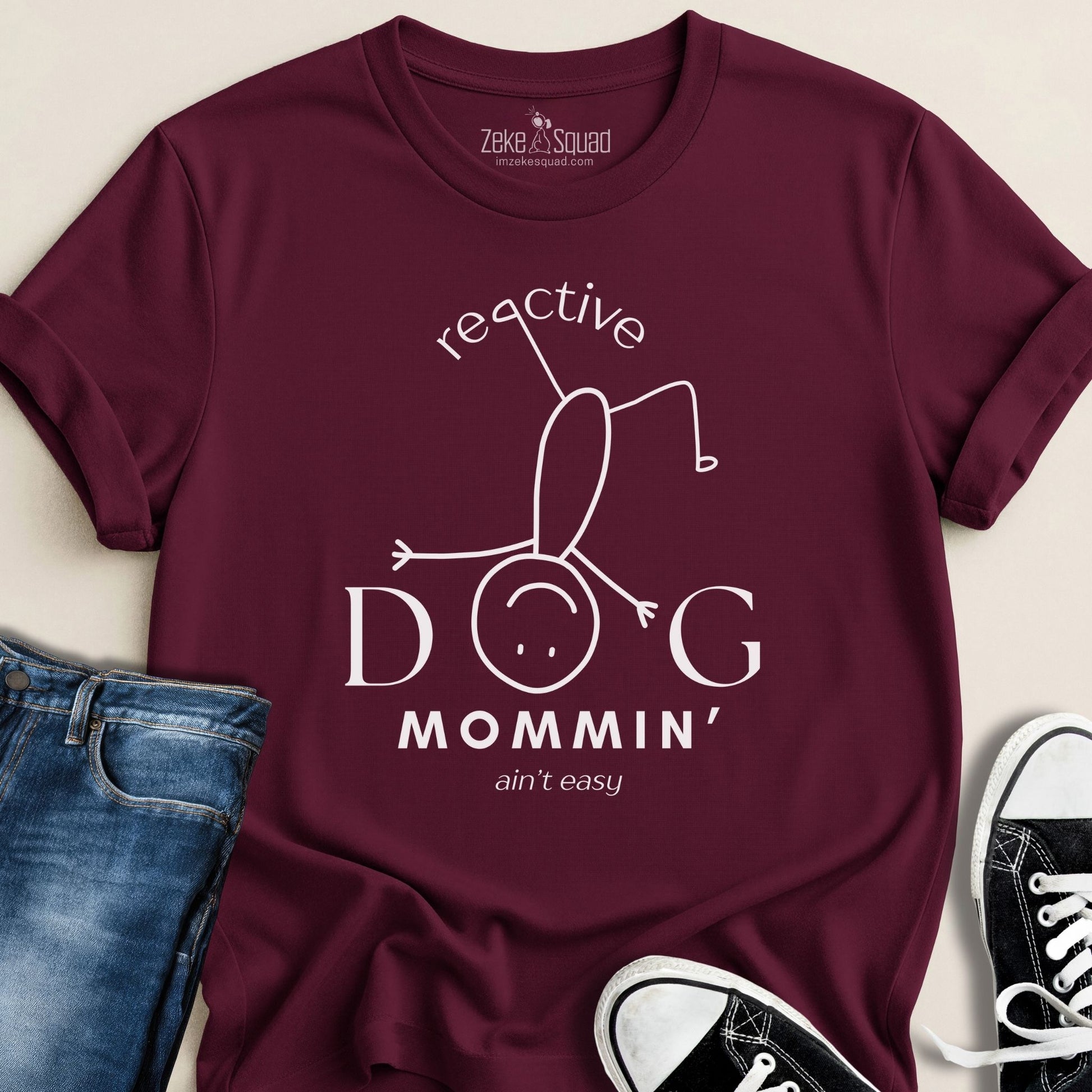 Reactive Dog Mommin Aint Easy T-shirt - Zeke Squad