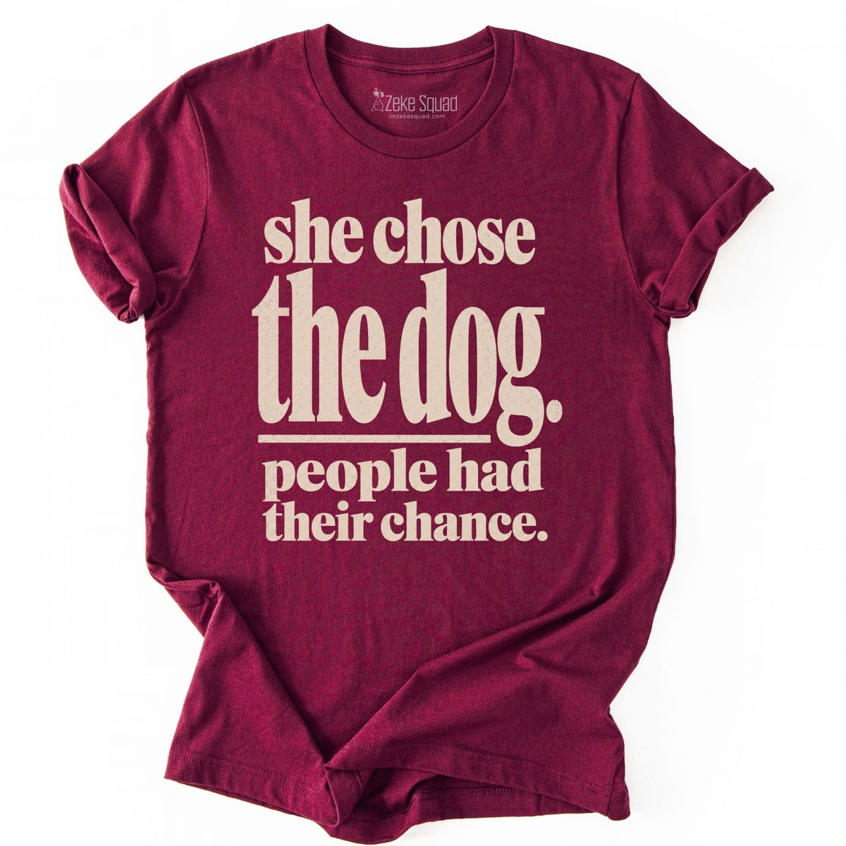 She Chose T-shirt - Zeke Squad