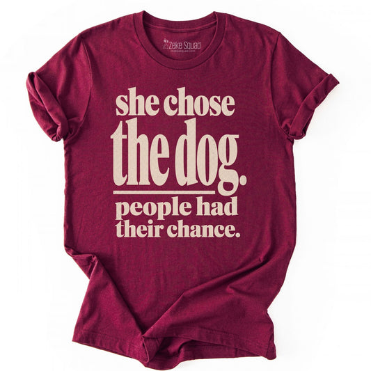 She Chose T-shirt