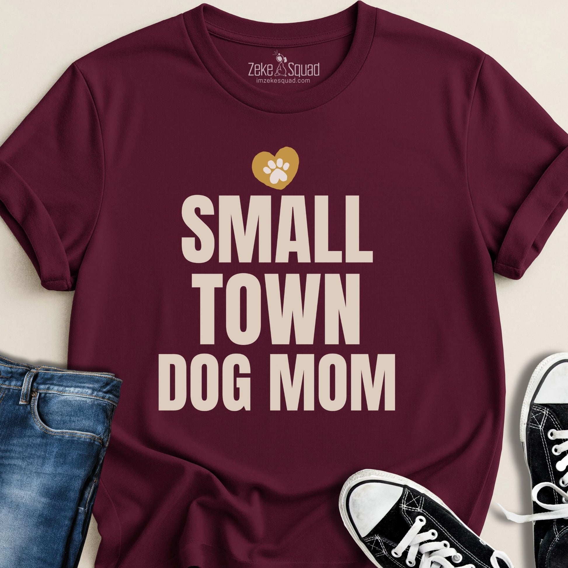 Small Town Dog Mom T-shirt - Zeke Squad