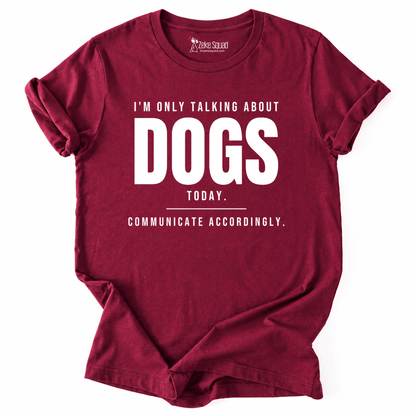 About Dogs T-shirt - Zeke Squad