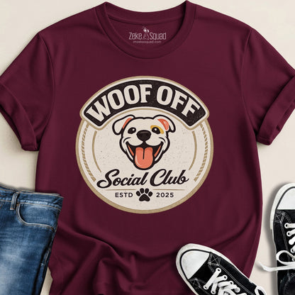 Woof Off Social Club T-shirt - Zeke Squad