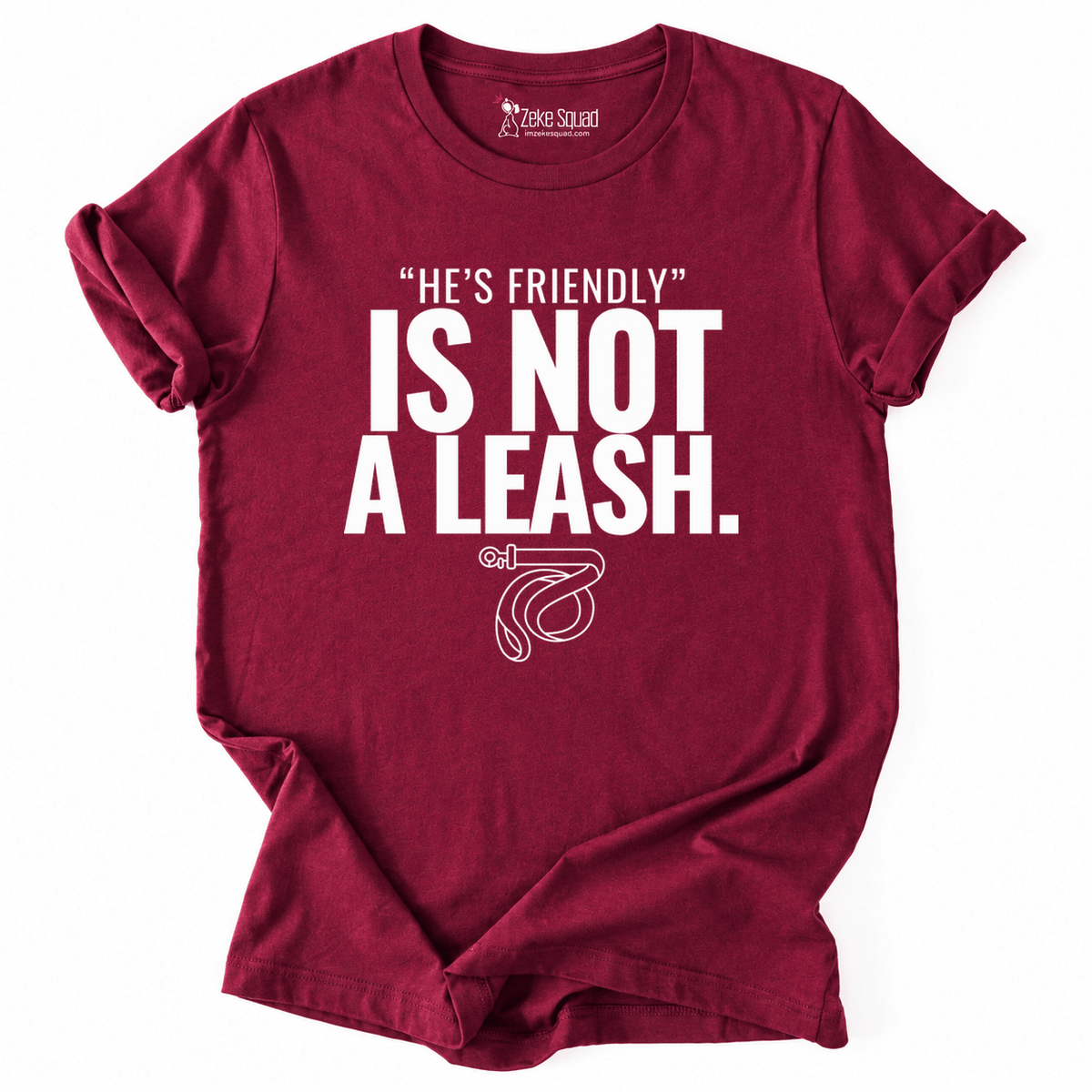 He's Friendly T-shirt - Zeke Squad