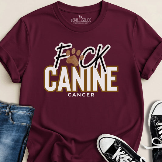 F*ck Canine Cancer T-shirt - Zeke Squad