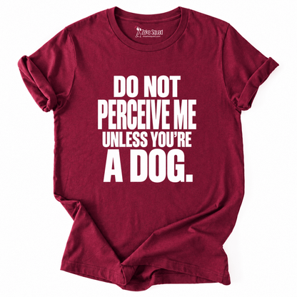 Perceive Me T-shirt - Zeke Squad