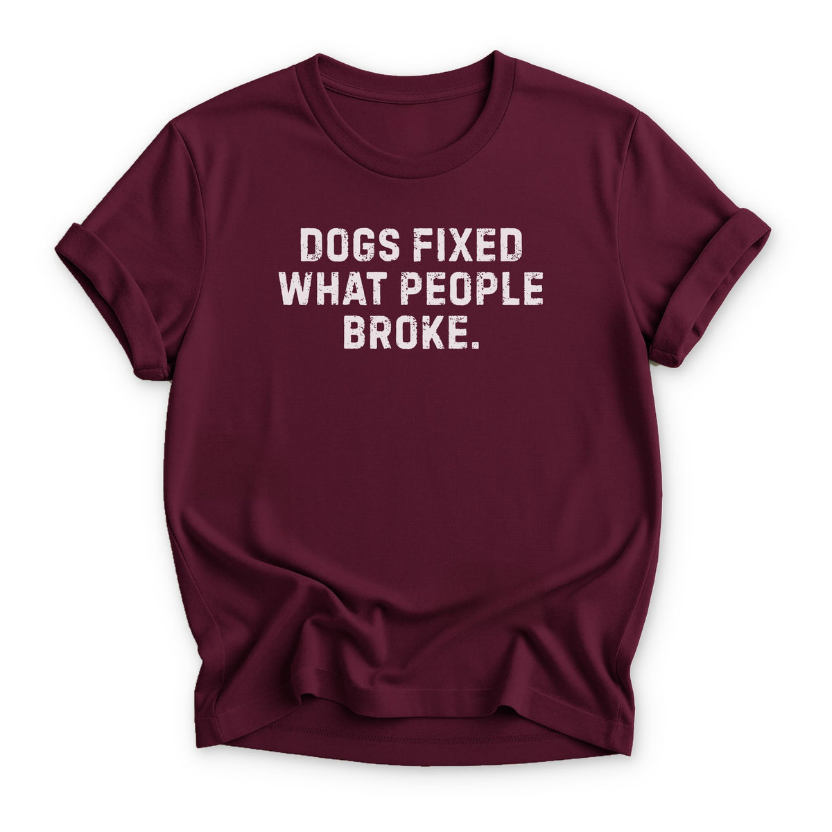 Dogs Fixed What People Broke T-shirt - Zeke Squad