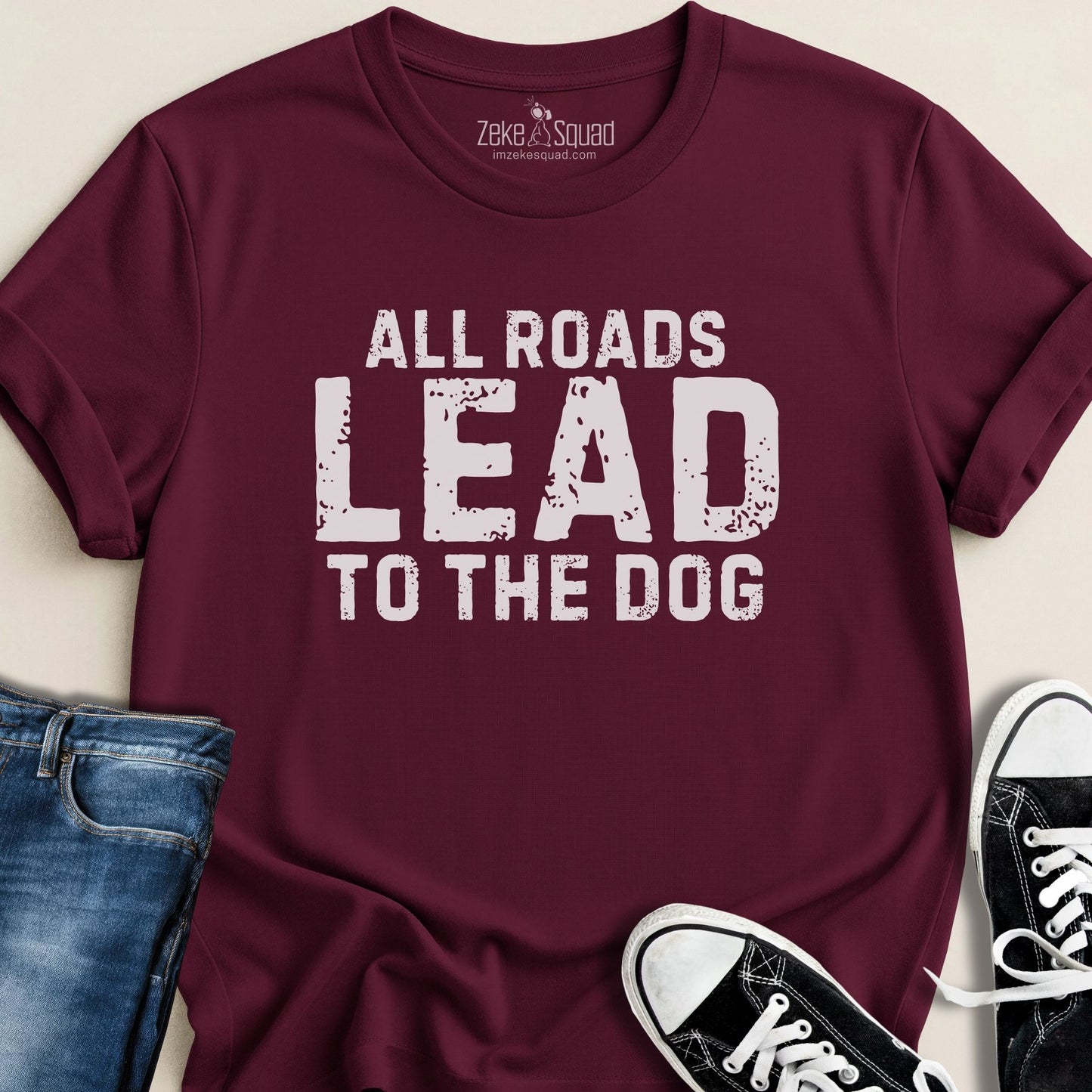 All Roads Lead to the Dog T-shirt - Zeke Squad