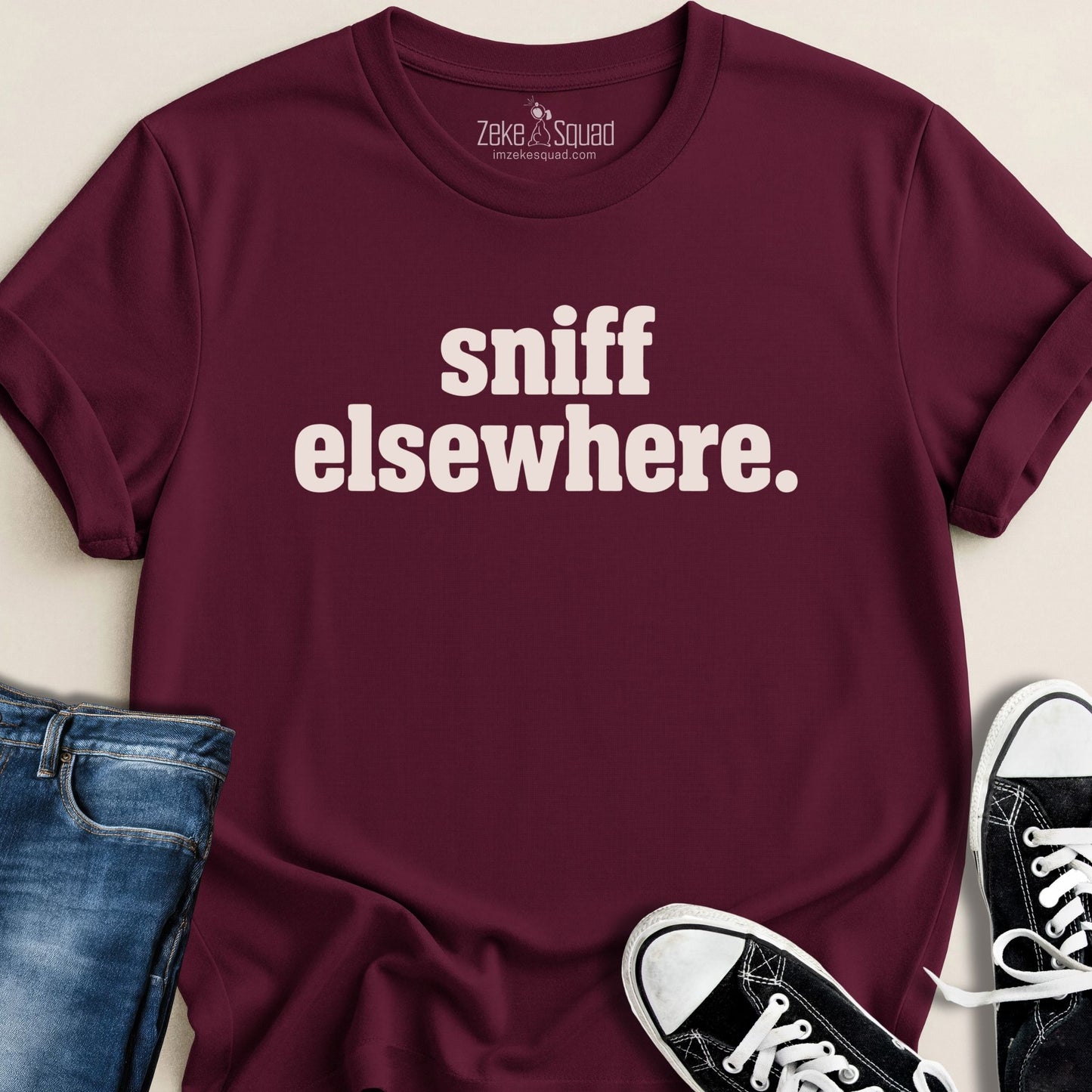 Sniff Elsewhere T-shirt - Zeke Squad