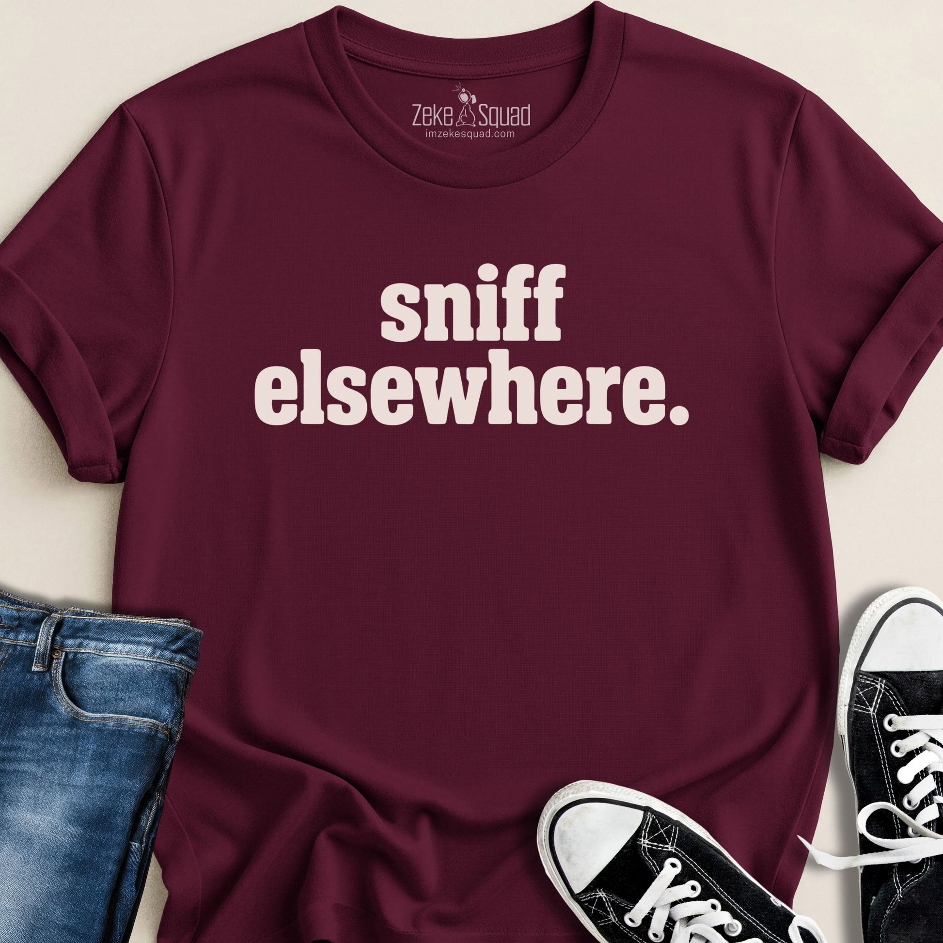 Sniff Elsewhere T-shirt - Zeke Squad