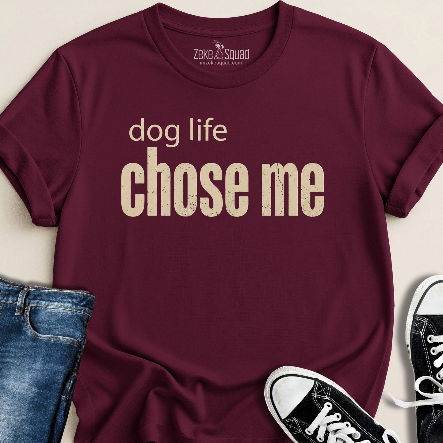 Dog Life Chose Me T-shirt - Zeke Squad
