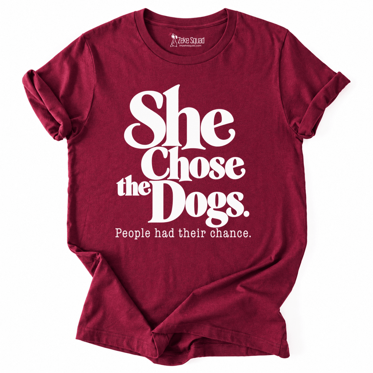 She Chose Dogs - Zeke Squad
