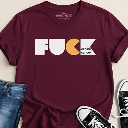 F*CK Canine Cancer 2.0 T-shirt - Zeke Squad