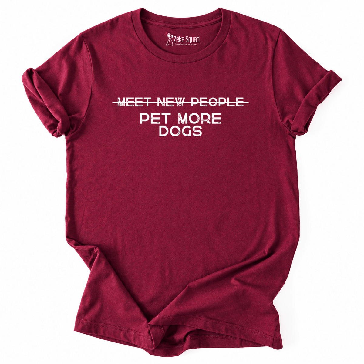 Pet More Dogs T-shirt - Zeke Squad