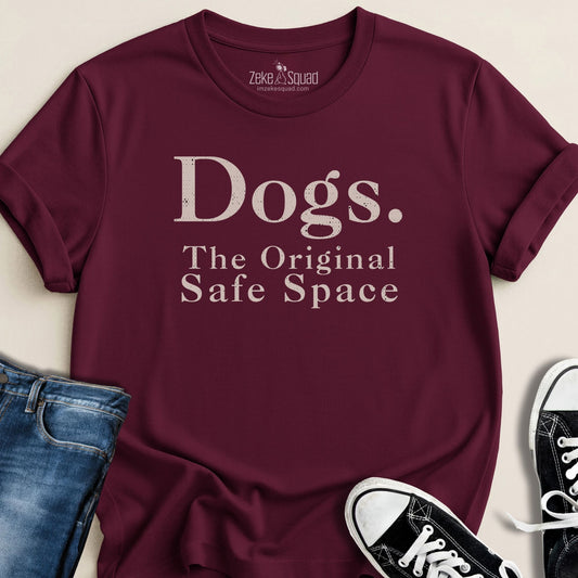 Dogs: The Original Safe Space T-Shirt - Zeke Squad