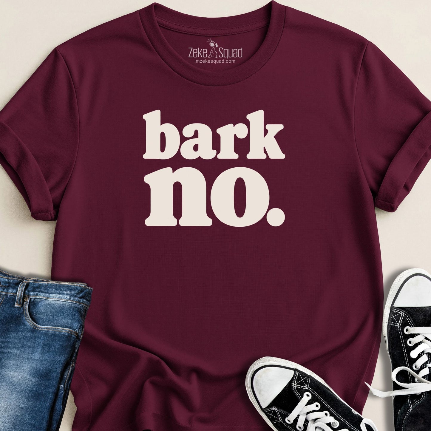 Bark No. T-shirt - Zeke Squad