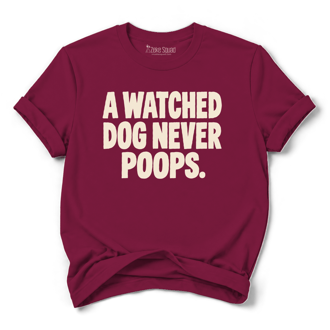 A Watched Dog T-shirt - Zeke Squad