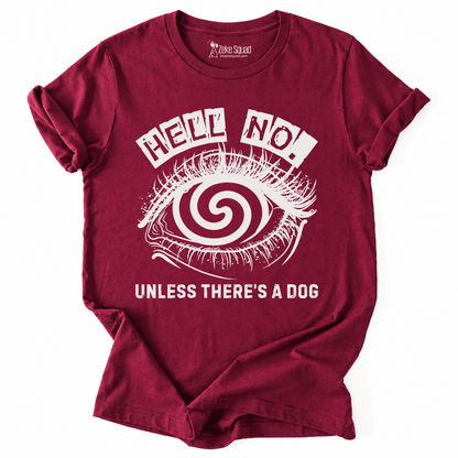 Unless Dog T-shirt - Zeke Squad