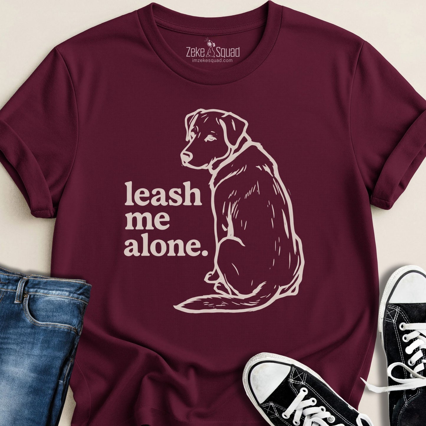 Leash Me Alone Attitude T-shirt - Zeke Squad