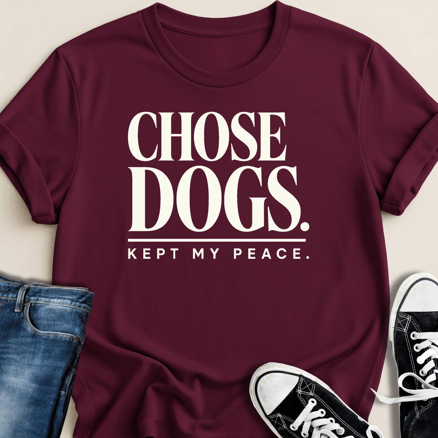 Chose Dogs. Kept Peace T-shirt