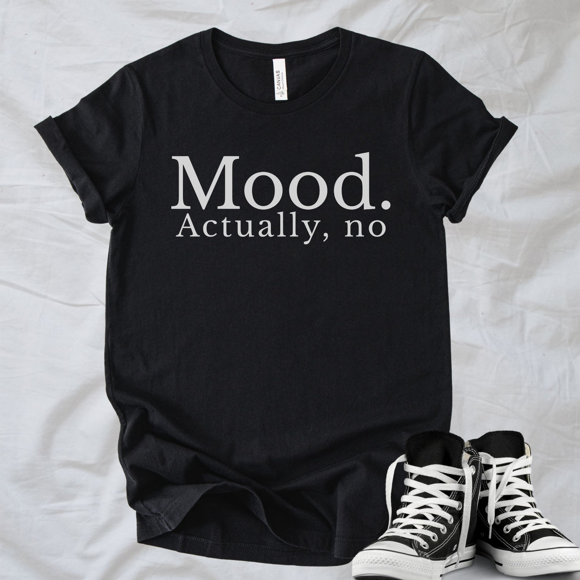 Unisex Zeke Squad T-shirt with the funny phrase “Mood. Actually, no” in bold minimalist text.