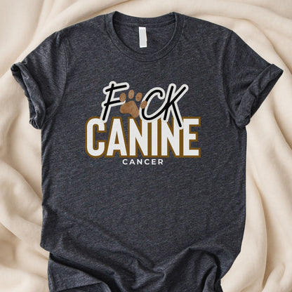 F*ck Canine Cancer T-Shirt | Bold Dog Cancer Awareness Tee – Zeke Squad - Zeke Squad