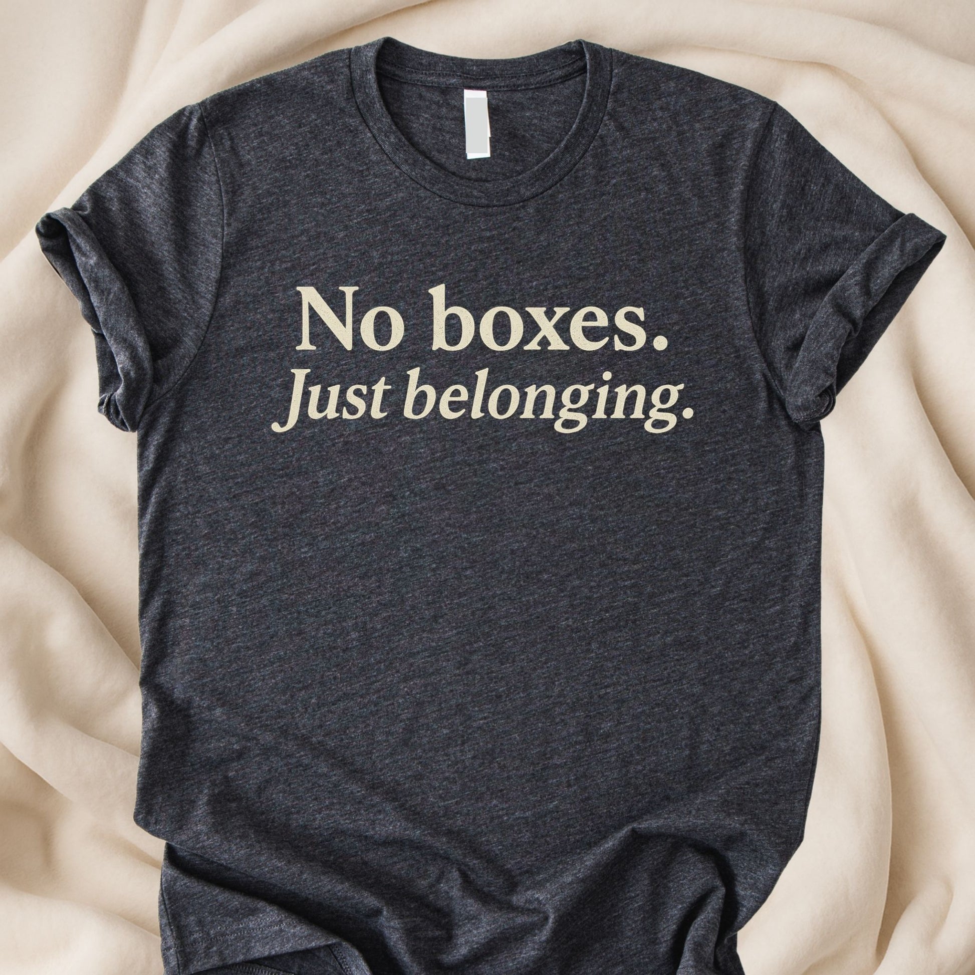 No Boxes Just Belonging T-Shirt - Zeke Squad