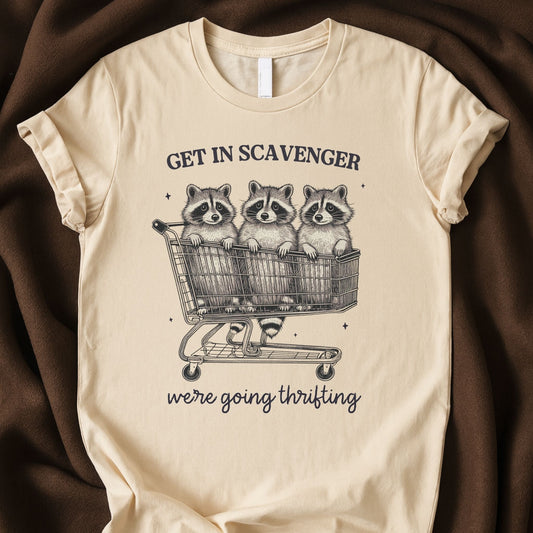 Get In Scavenger We Are Going Thrifting T-Shirt | Raccoon Thrift Goblin Tee - Zeke Squad
