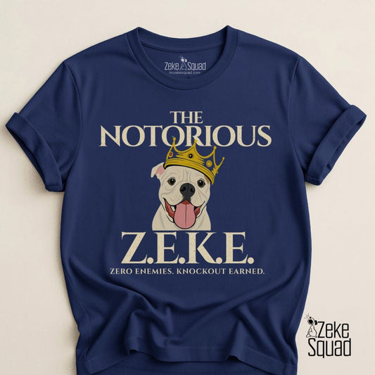 The Notorious Zeke T-Shirt Canine Cancer Awareness - Zeke Squad