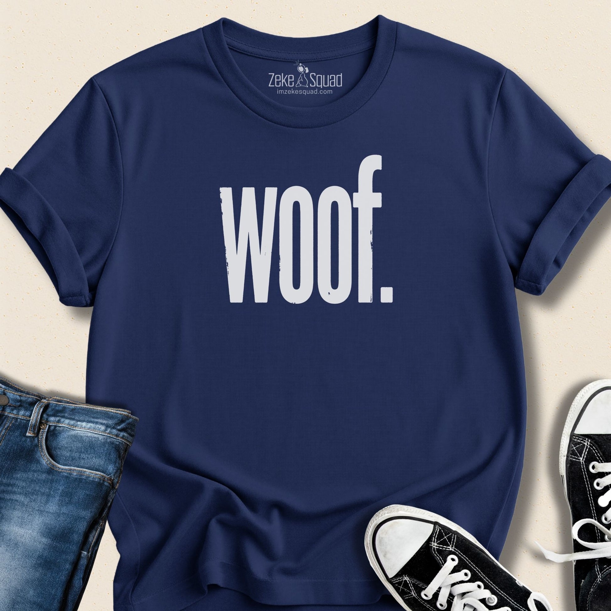 WOOF. T-shirt - Zeke Squad