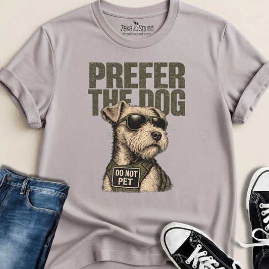 Prefer the Dog T-shirt - Zeke Squad