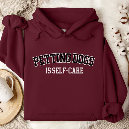 Petting Dogs is Self-Care | Unisex Hoodie
