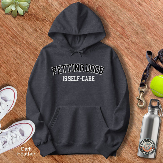 Petting Dogs is Self-Care | Unisex Hoodie