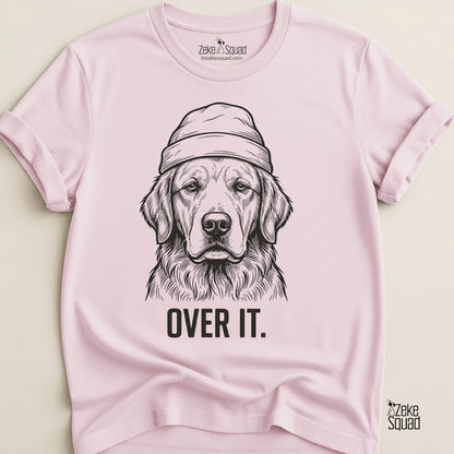 Over It. Dog Person T-shirt - Zeke Squad