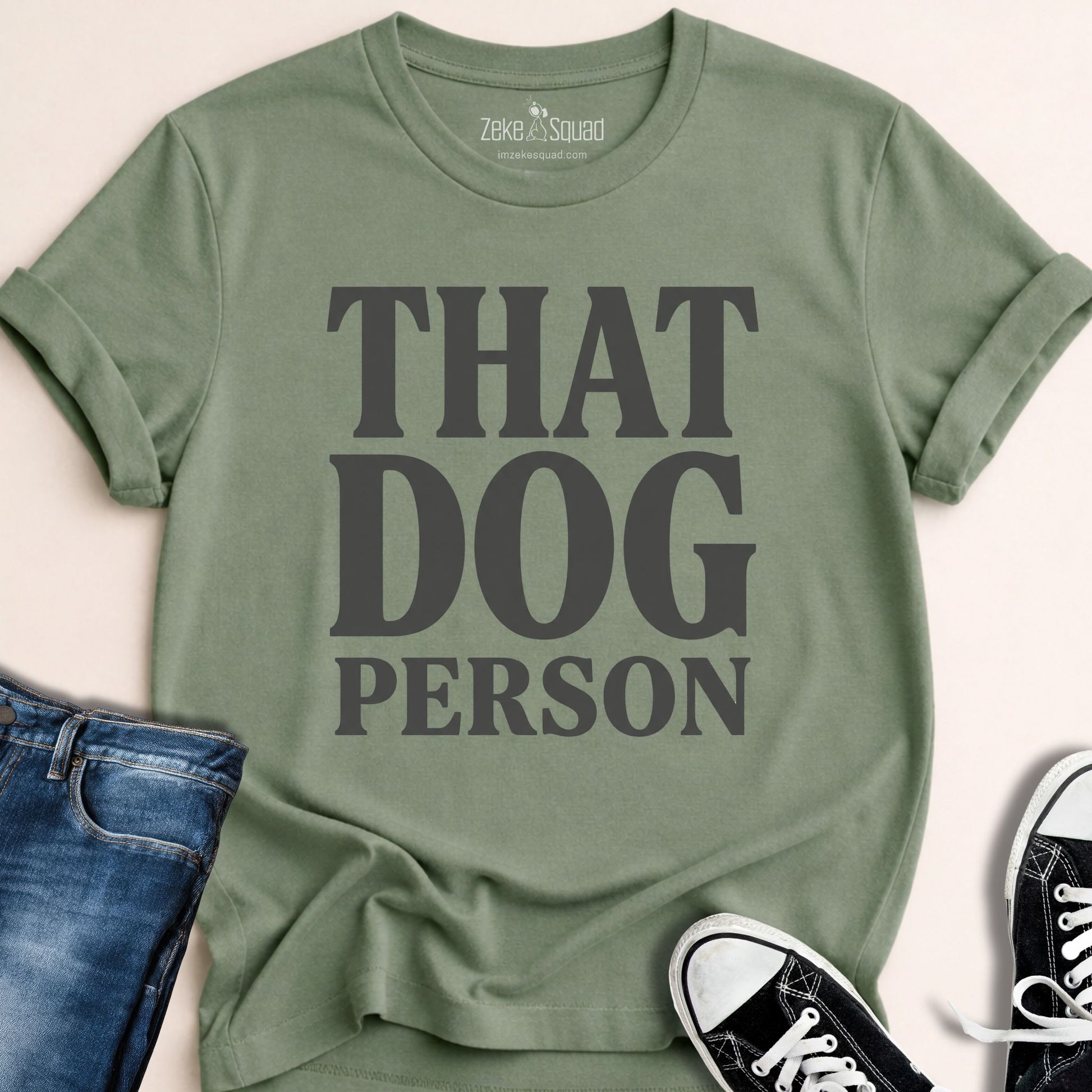 That Dog Person T-shirt - Zeke Squad