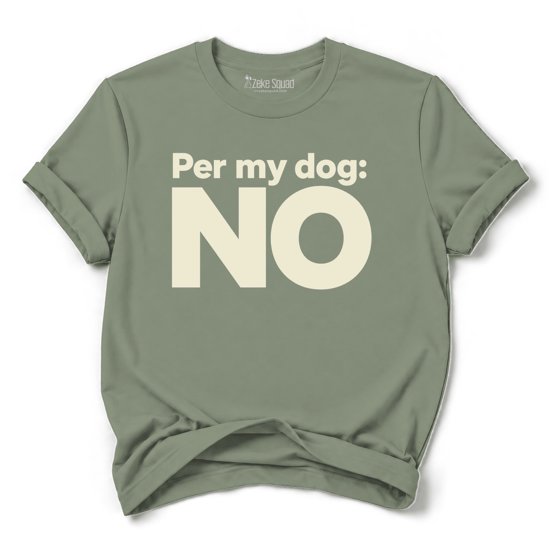 Per My Dog T-shirt - Zeke Squad