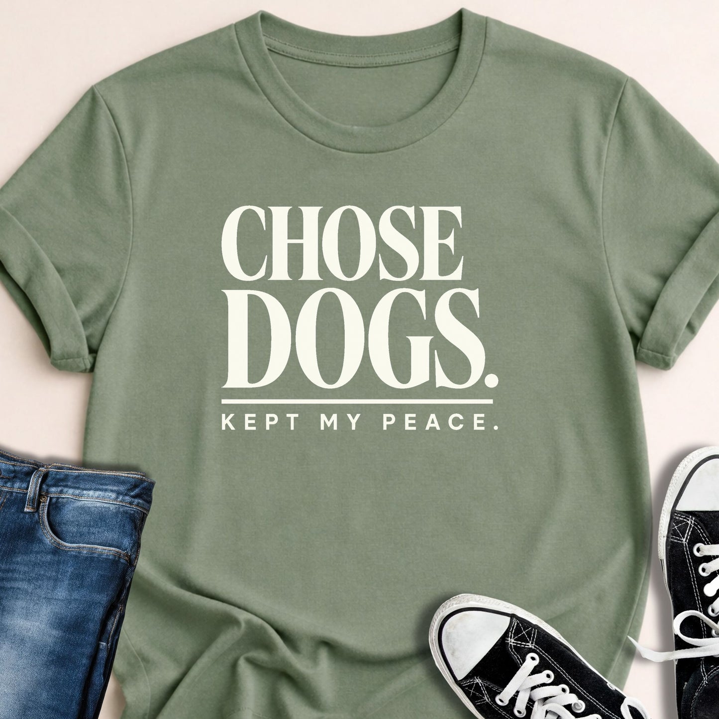 Chose Dogs. Kept Peace T-shirt