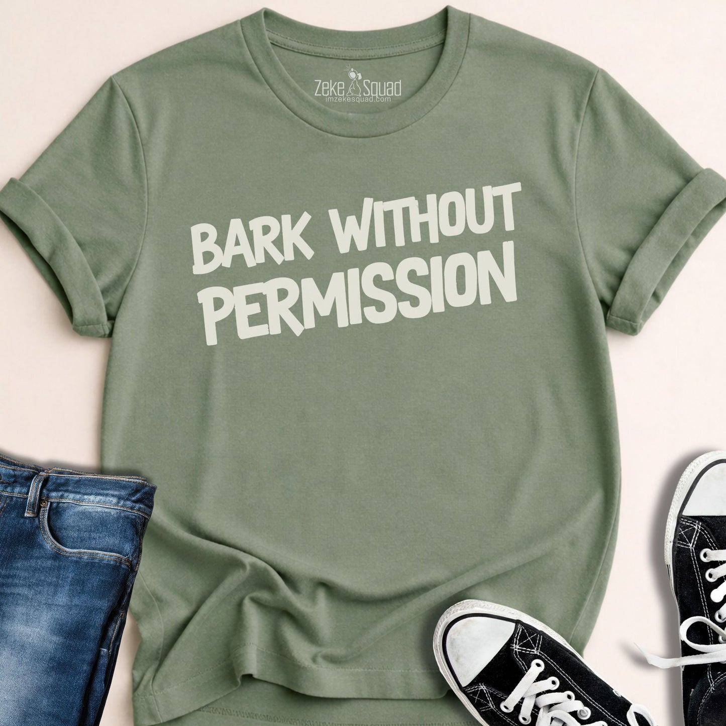 Bark Without Permission T-shirt - Zeke Squad