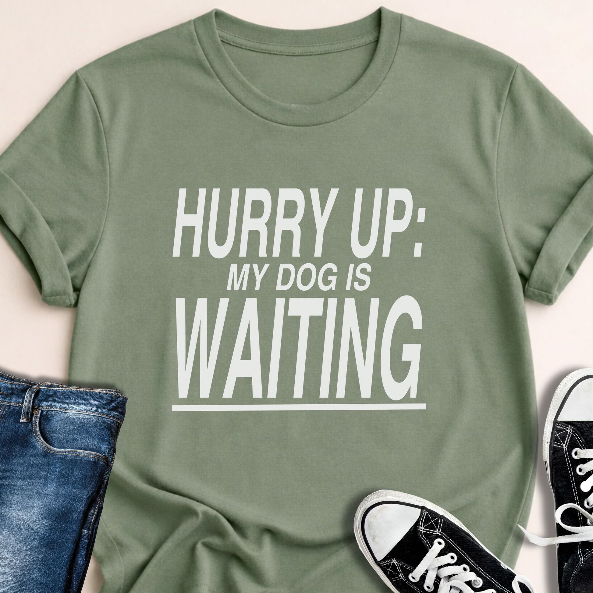 Hurry Up My Dog is Waiting T-shirt - Zeke Squad