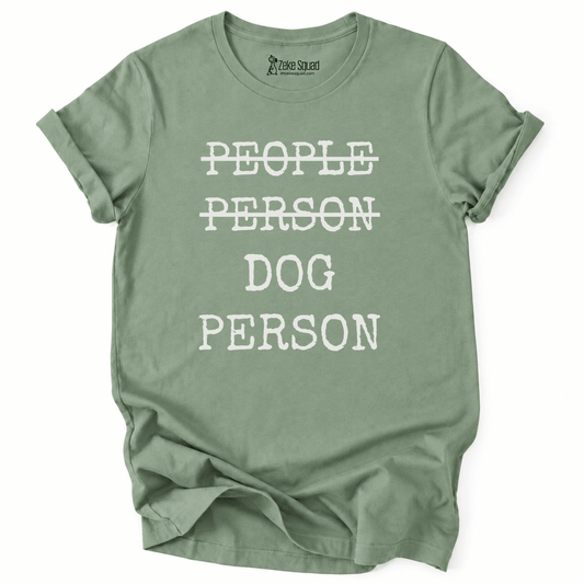 Dog Person T-shirt - Zeke Squad