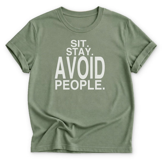 Sit. Stay. Avoid People T-shirt - Zeke Squad