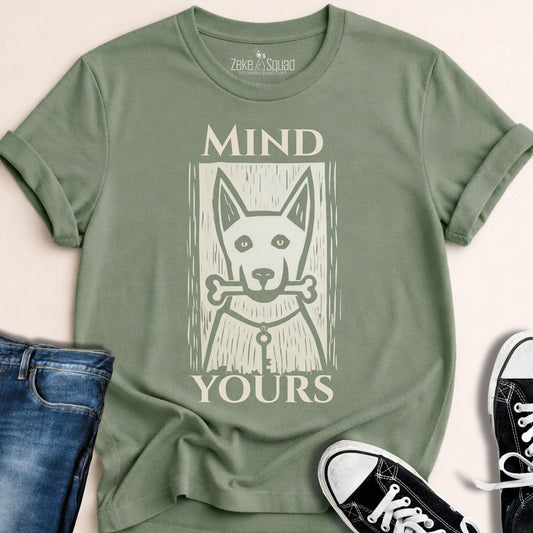 Mind Yours T-shirt - Zeke Squad