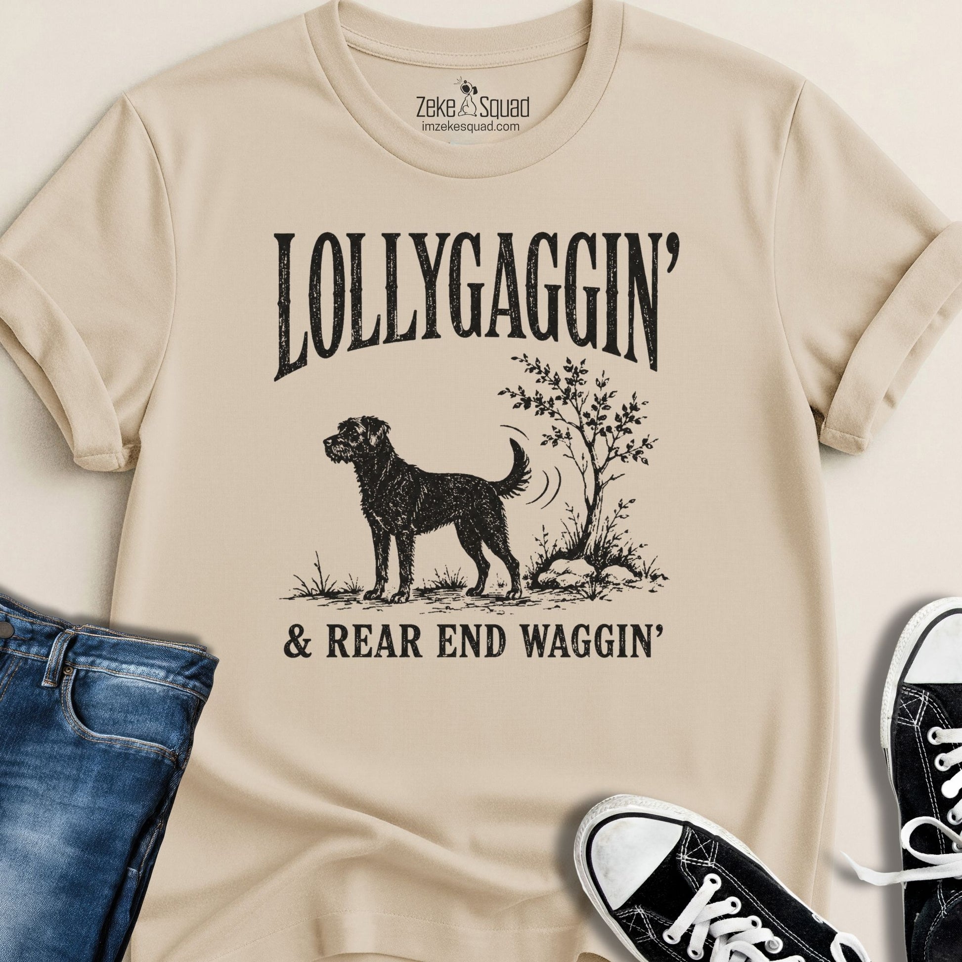 Lollygaggin' & Rear End Waggin' T-shirt - Zeke Squad