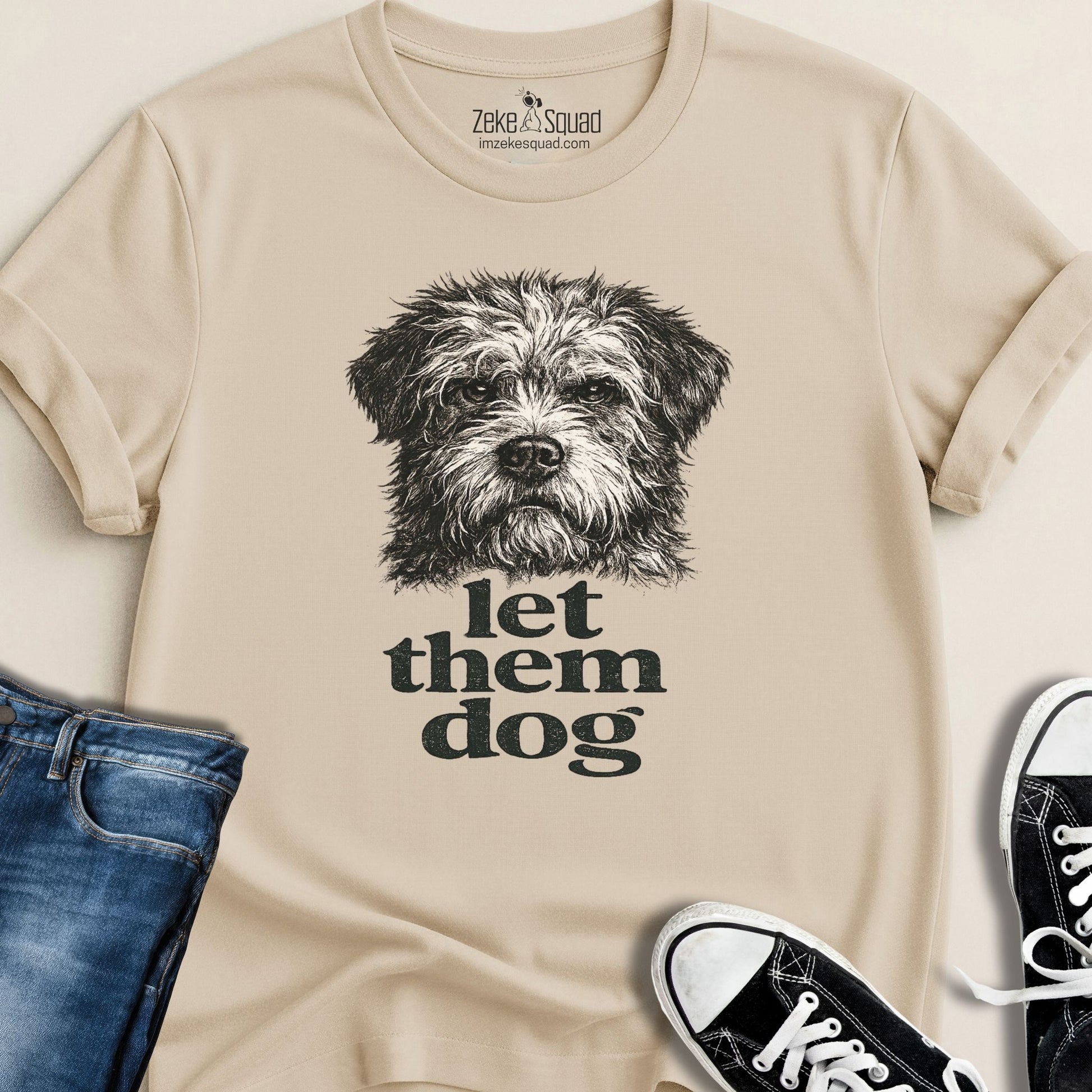 Let Them Dog T-shirt - Zeke Squad