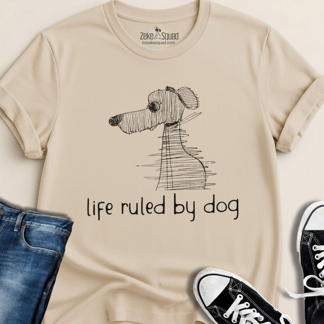 Life Ruled by Dog T-shirt - Zeke Squad