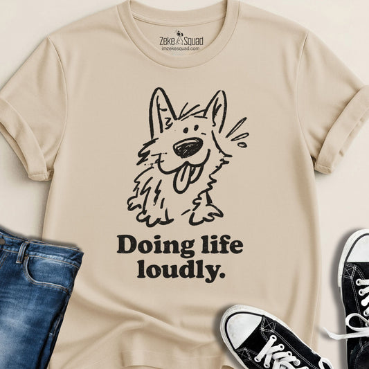 Doing Life Loudly T-shirt - Zeke Squad