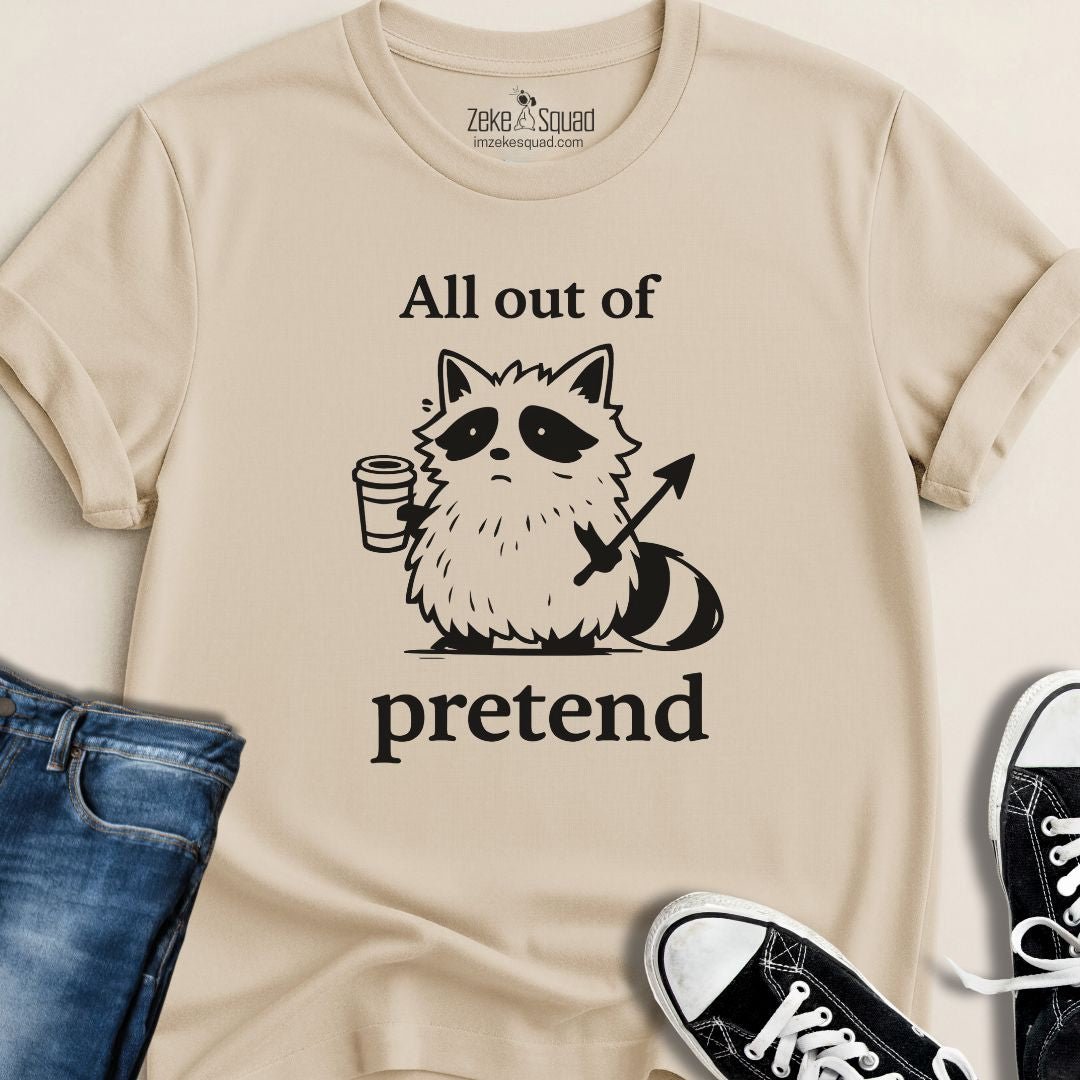 All Out of Pretend T-shirt - Zeke Squad