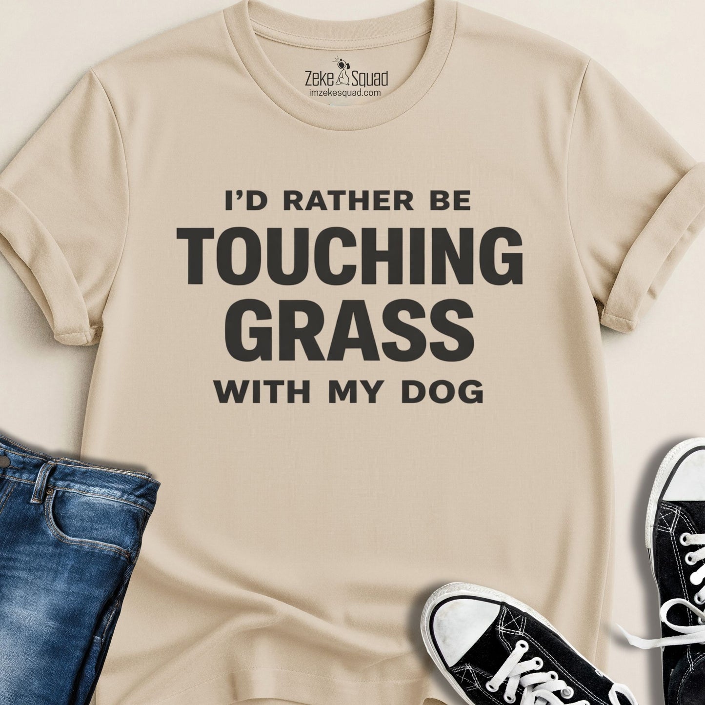 I'd Rather Be Touching Grass with My Dog Unisex T-Shirt - Zeke Squad